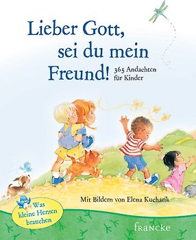 Lieber Gott, sei du mein Freund