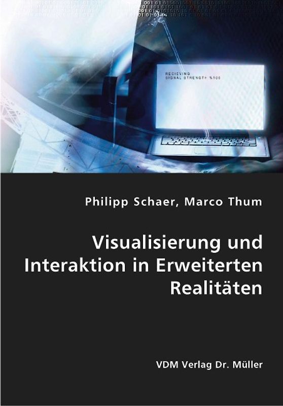 Visualisierung und Interaktion in Erweiterten Realitäten