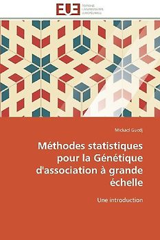Méthodes statistiques pour la Génétique d'association à grande échelle