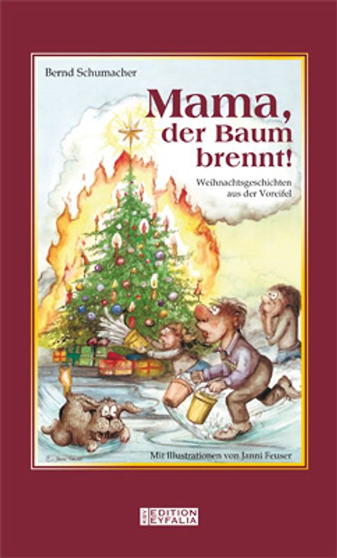 Mama, der Baum brennt!