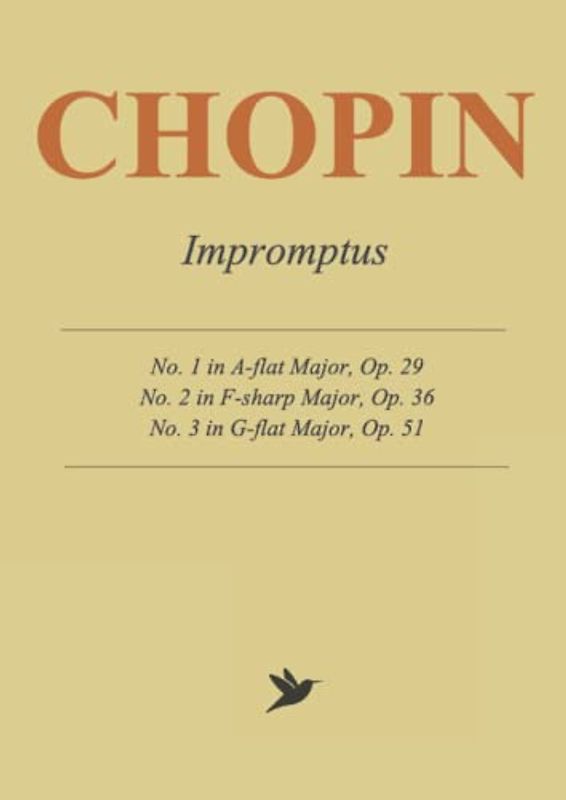Chopin Impromptus - Complete Works: 3 Impromptus for Solo Piano