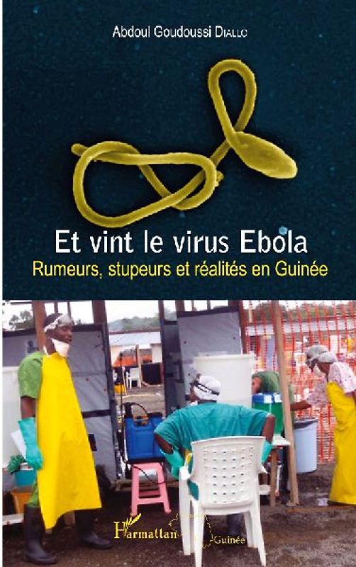 Et vint le virus Ebola