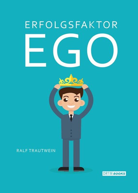 Erfolgsfaktor Ego