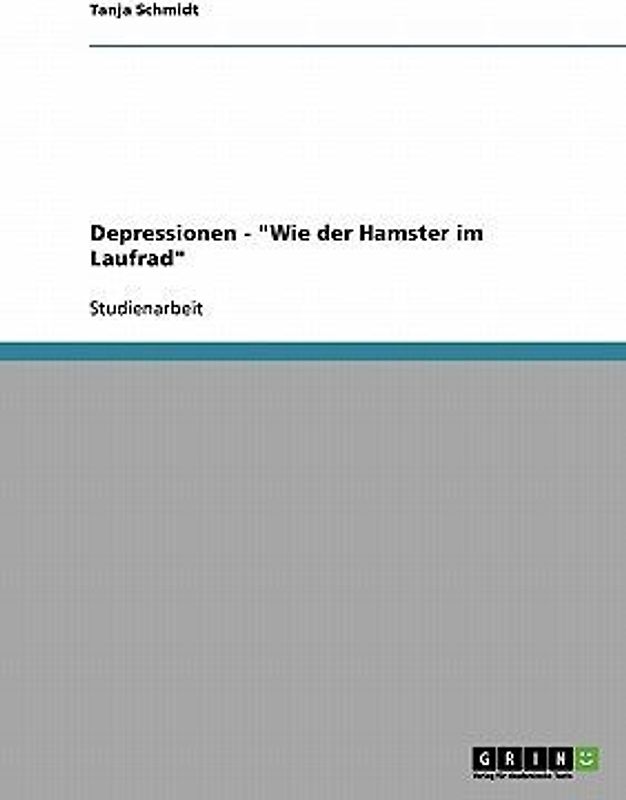 Depressionen - "Wie der Hamster im Laufrad"