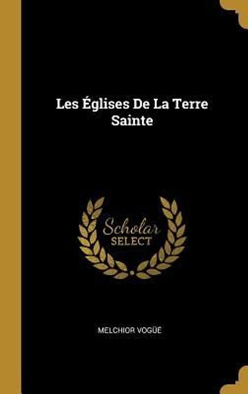 Les Églises De La Terre Sainte
