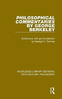 Philosophical Commentaries by George Berkeley