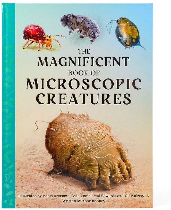 The Magnificent Book of Microscopic Creatures