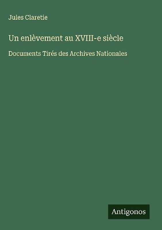 Un enlèvement au XVIII-e siècle