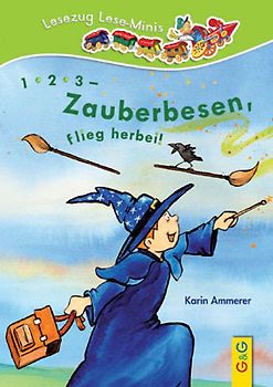 LESEZUG/ Lese-Minis: 1, 2, 3 - Zauberbesen, flieg herbei