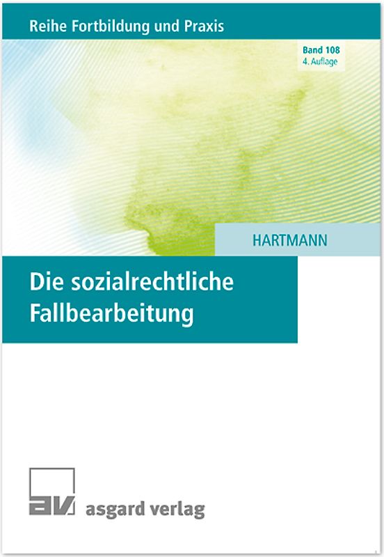 Die sozialrechtliche Fallbearbeitung