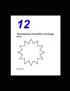 12: The Importance, Foundation, and Usage of 12