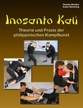 Inosanto Kali. Theorie und Praxis der philippinischen Kampfkunst