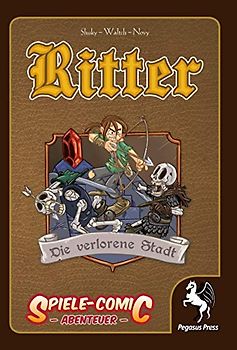 Spiele-Comic Abenteuer: Ritter - Die verlorene Stadt (Hardcover)