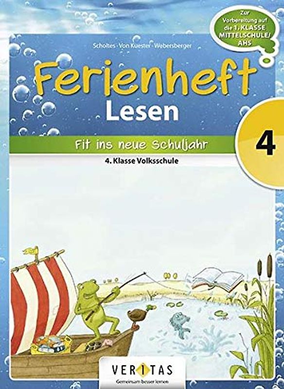Lesen Ferienhefte - Volksschule - 4. Klasse: Ferienheft Lesen 4. Klasse Volksschule - Zur Vorbereitung auf die 1. Klasse MS/AHS - Ferienheft mit eingelegten Lösungen