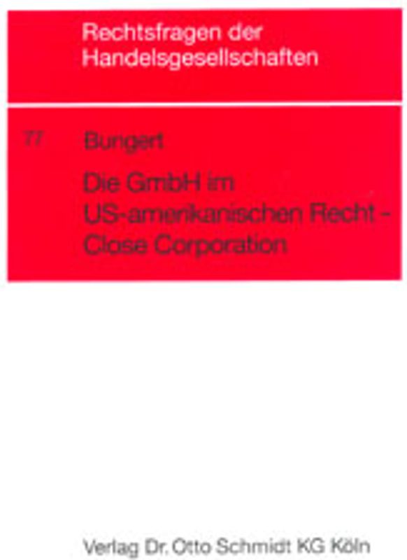 Die GmbH im US-amerikanischen Recht - Close Corporation