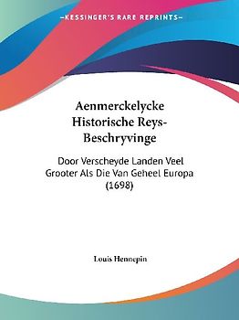 Aenmerckelycke Historische Reys-Beschryvinge