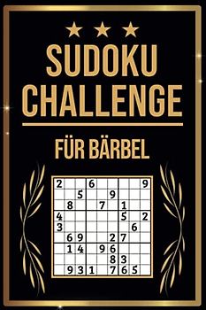 SUDOKU Challenge für Bärbel: Sudoku Buch I 300 Rätsel inkl. Anleitungen & Lösungen I Leicht bis Schwer I A5 I Tolles Geschenk für Bärbel
