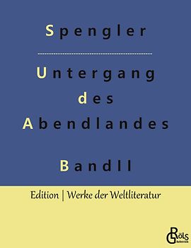 Der Untergang des Abendlandes - Band 2