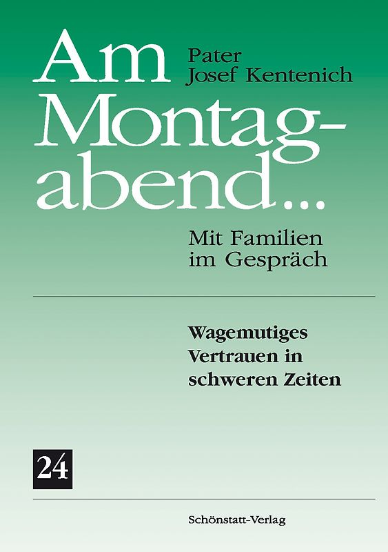 Am Montagabend... Mit Familien im Gespräch / Am Montagabend... 24