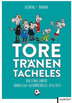 Tore, Tränen, Tacheles