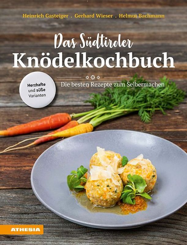 Das Südtiroler Knödelkochbuch