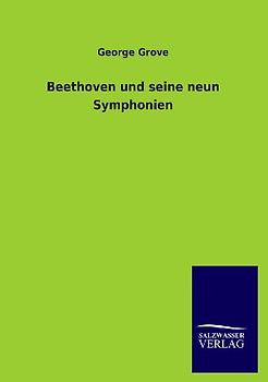 Beethoven und seine neun Symphonien
