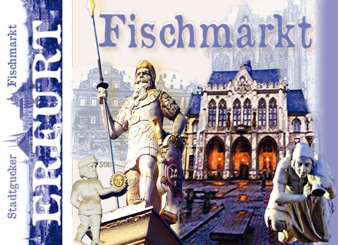 Stadtgucker - Erfurt - Fischmarkt
