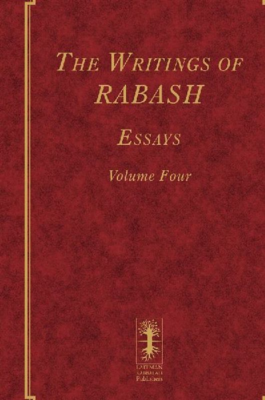 The Writings of RABASH - Essays - Volume Four
