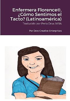 Enfermera Florence®, ¿Cómo Sentimos el Tacto? (Latinoamérica)