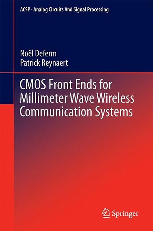 CMOS Front Ends for Millimeter Wave Wireless Communication Systems