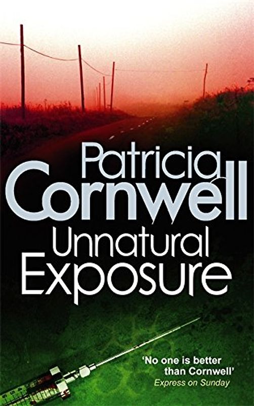 Unnatural Exposure (Scarpetta Novels) - Cornwell, Patricia