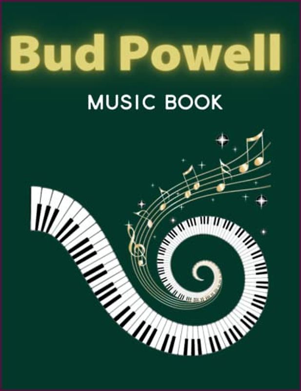 Bud Powell Music Book: 34 Pieces For Solo Piano