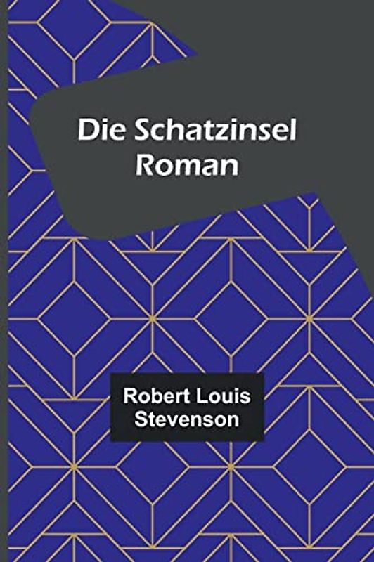 Die Schatzinsel: Roman