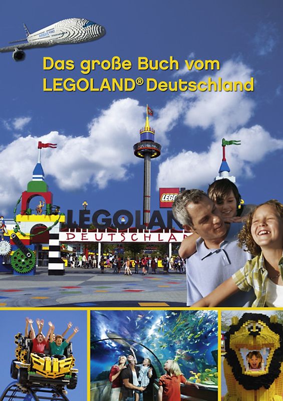 Das große Buch vom LEGOLAND Deutschland