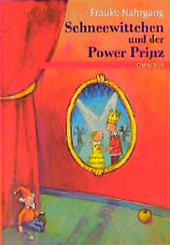 Schneewittchen und der Power-Prinz