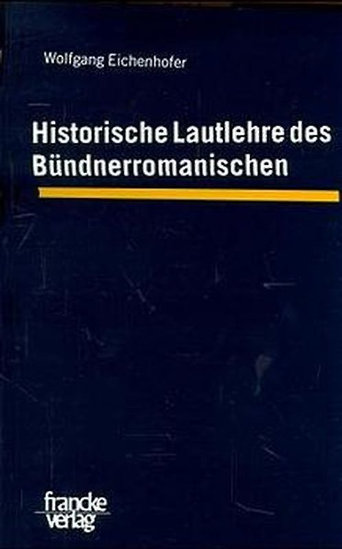 Historische Lautlehre des Bündnerromanischen