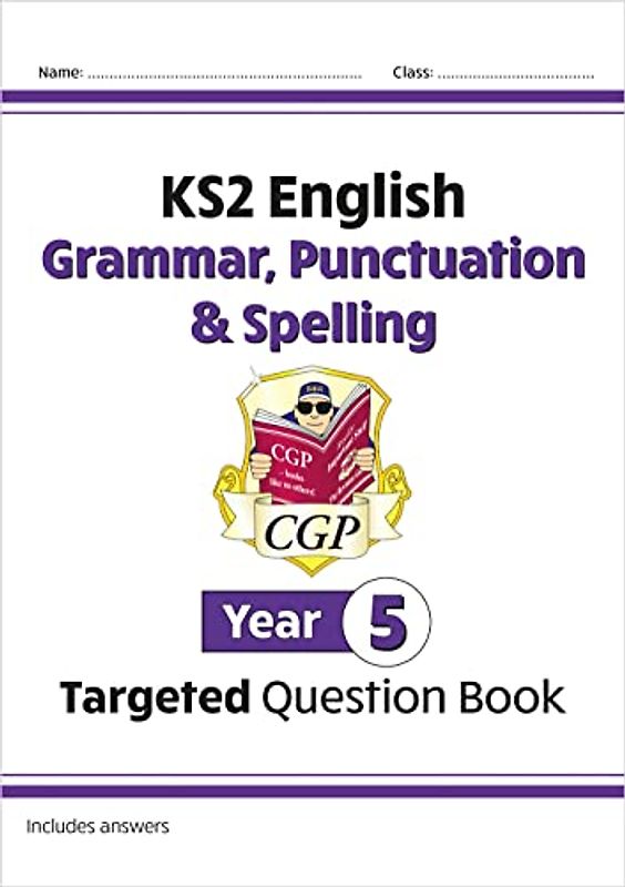 KS2 English Targeted Question Book: Grammar, Punctuation & Spelling - Year 5: ideal for catch-up and learning at home (CGP KS2 English)