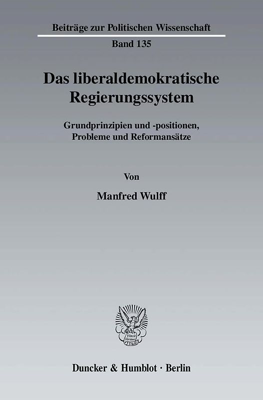 Das liberaldemokratische Regierungssystem.