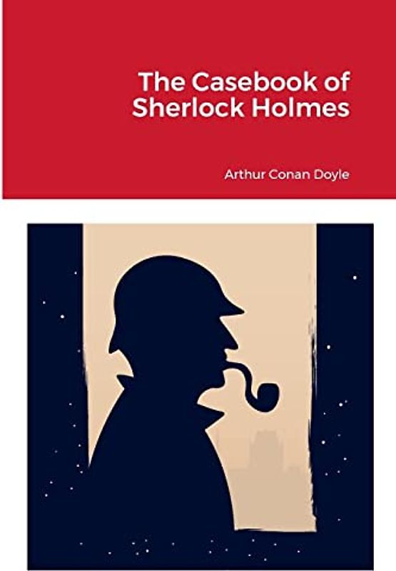 The Casebook of Sherlock Holmes: null