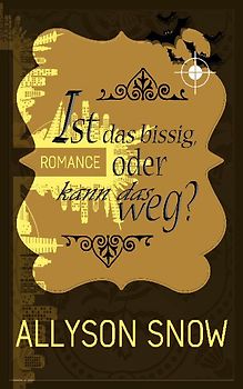 Ist das bissig, oder kann das weg?