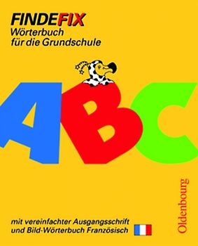 Findefix - Neubearbeitung. Wörterbuch für die Grundschule mit Bild-Wörterbuch / Französisch - Mit Schreibschrift in vereinfachter Ausgangsschrift R06