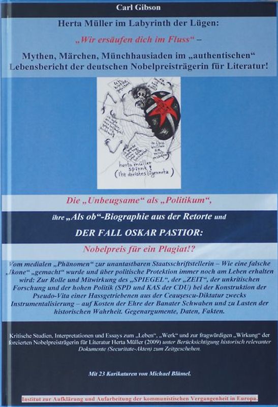 Herta Müller im Labyrinth der Lügen: „Wir ersäufen dich im Fluss“ – Mythen, Märchen Münchhausiaden im „authentischen“ Lebensbericht der deutschen Nobelpreisträgerin für Literatur!