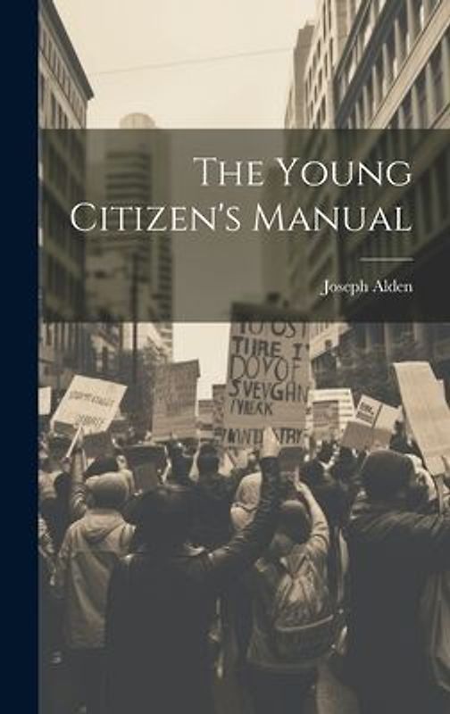 The Young Citizen's Manual