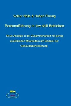 Personalführung in low-skill-Betrieben