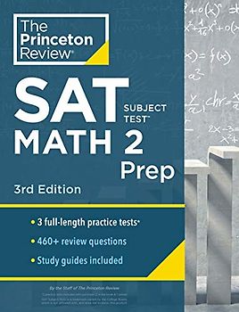 Princeton Review SAT Subject Test Math 2 Prep, 3rd Edition: 3 Practice Tests + Content Review + Strategies & Techniques (College Test Preparation)