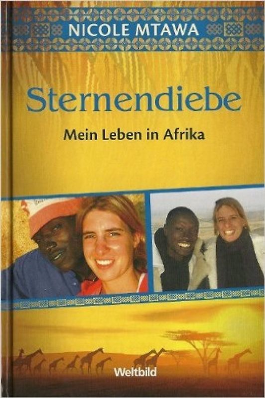 Sternendiebe - Mein Leben in Afrika - Nicole Mtawa [Gebundene Ausgabe, Weltbild]