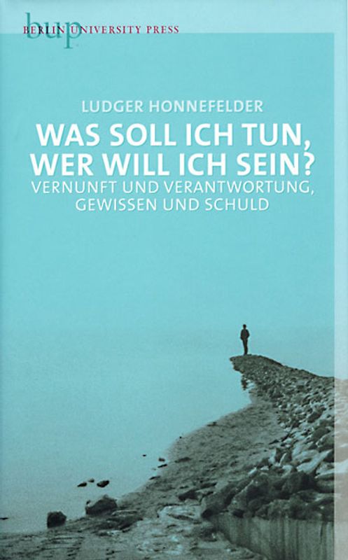 Was soll ich tun, wer will ich sein?