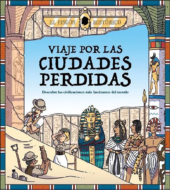Viaje por las ciudades perdidas