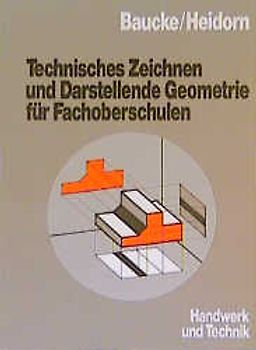 Technisches Zeichnen und Darstellende Geometrie für Fachoberschulen