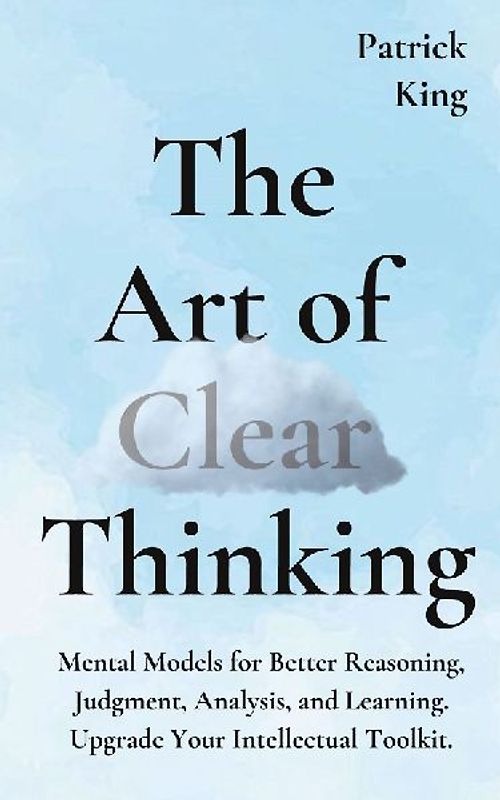 The Art of Clear Thinking